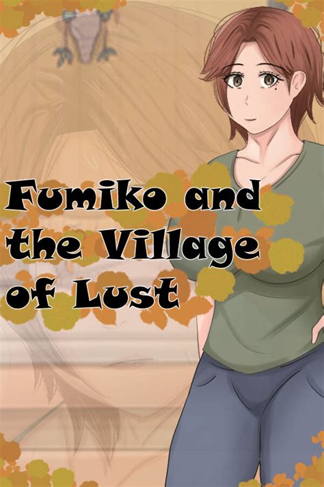 Fumiko and the Village of Lust [Final] [HotBamboo] .
